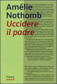 Uccidere Il Padre - Amelie Nothomb - Książki -  - 9788862431682 - 