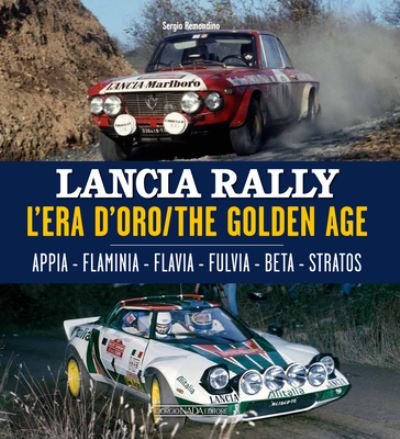 Cover for Sergio Remondino · Lancia Rally: The Golden Age (Hardcover Book) (2022)