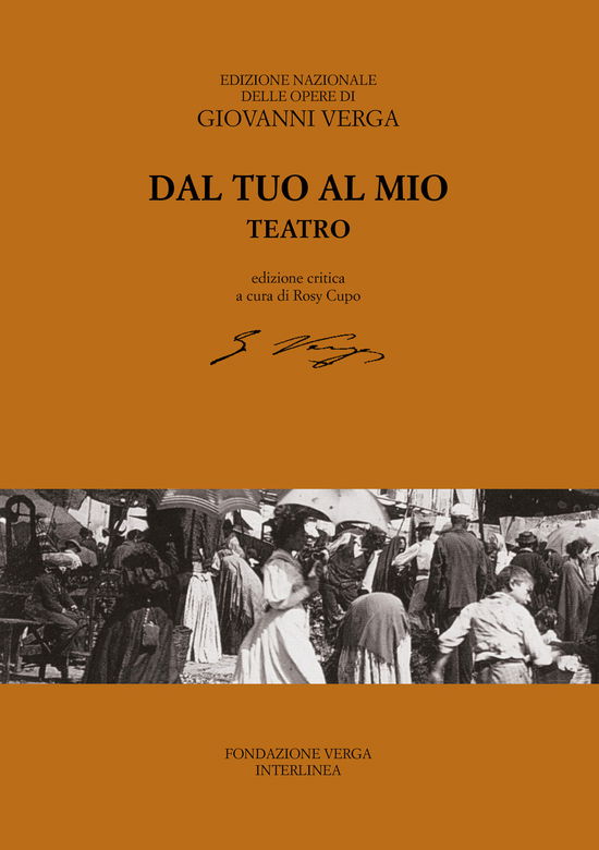 Cover for Giovanni Verga · Dal Tuo Al Mio (Teatro). Ediz. Critica (Book)