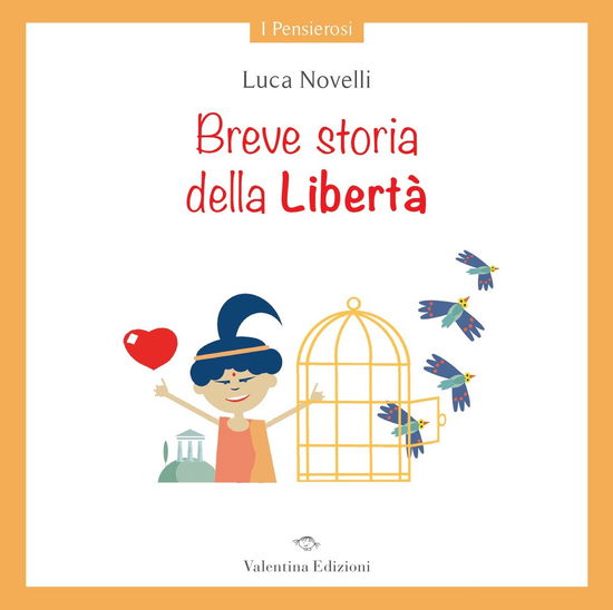 Cover for Luca Novelli · Breve Storia Della Liberta. Ediz. A Colori (Book)