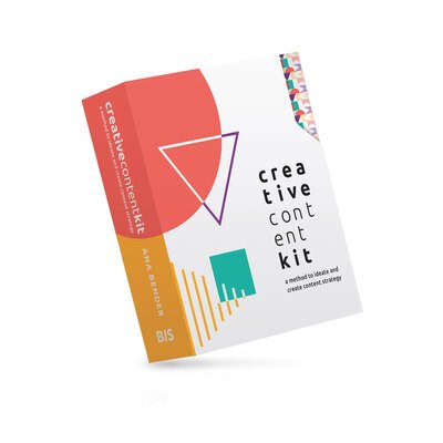 Ana Bender · Creative Content Kit: A Method to Ideate and Create Content Strategy (Flashcards) (2020)