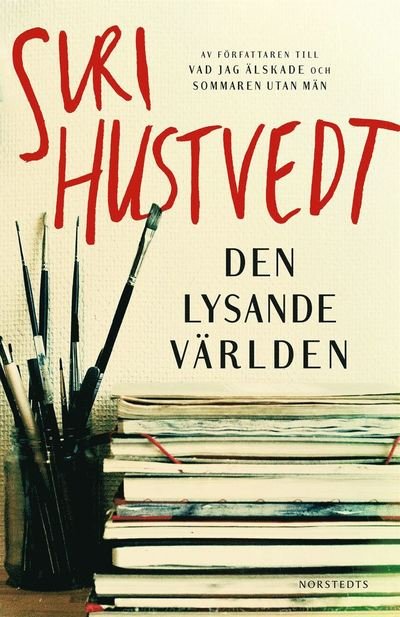 Cover for Siri Hustvedt · Den lysande världen (ePUB) (2014)