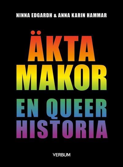 Cover for Ninna Edgardh Anna Karin Hammar · Äkta makor, en queer historia (Paperback Book) [Ned edition] (2025)