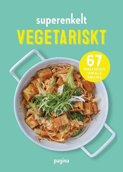 Cover for Anna Helm Baxter · Superenkelt - Vegetariskt (Paperback Book) (2017)