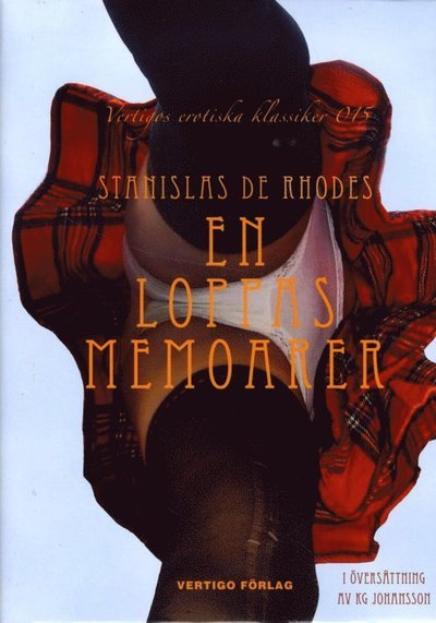Cover for Stanislas De Rhodes · Vertigos erotiska klassiker: En loppas memoarer (Indbundet Bog) (2015)