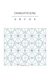 Cover for Charlotte Jung · A B C D E (Bok) (2021)