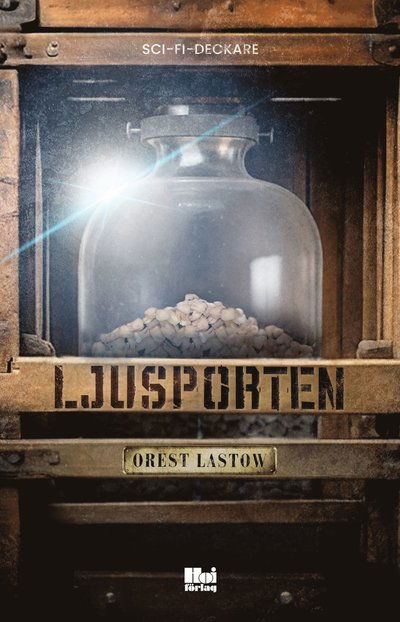 Cover for Orest Lastow · Ljusporten (Paperback Book) (2024)