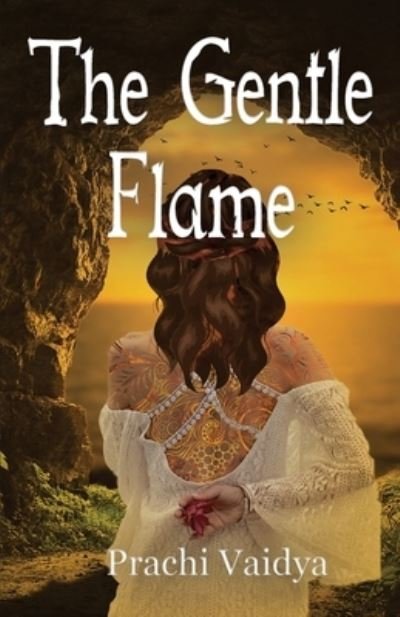 Cover for Prachi Vaidya · The Gentle Flame (Pocketbok) (2020)