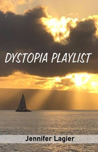 Cover for Jennifer Lagier · Dystopia Playlist (Pocketbok) (2020)