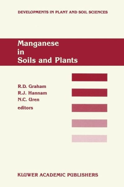 Cover for R D Graham · Manganese in Soils and Plants: Proceedings of the International Symposium on 'Manganese in Soils and Plants' held at the Waite Agricultural Research Institute, The University of Adelaide, Glen Osmond, South Australia, August 22-26, 1988 as an Australian B (Pocketbok) [Softcover reprint of the original 1st ed. 1988 edition] (2012)