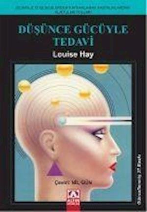 Cover for Louise L. Hay · Düsünce Gücüyle Tedavi 1 (Pocketbok) (2011)