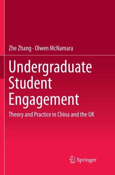 Cover for Zhe Zhang · Undergraduate Student Engagement: Theory and Practice in China and the UK (Paperback Book) [Softcover reprint of the original 1st ed. 2018 edition] (2018)