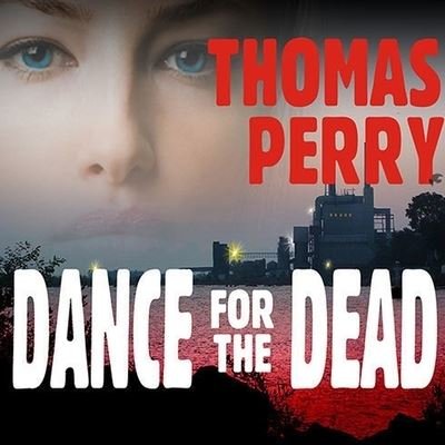 Cover for Thomas Perry · Dance for the Dead (CD) (2009)