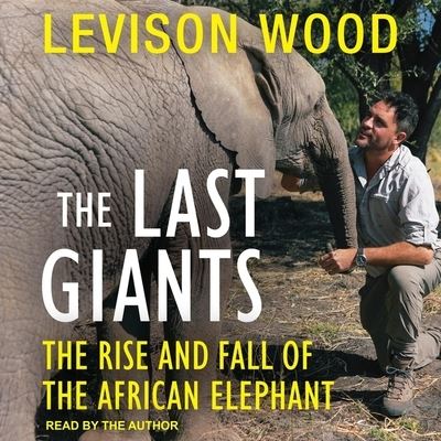 The Last Giants - Levison Wood - Music - TANTOR AUDIO - 9798200209682 - November 3, 2020