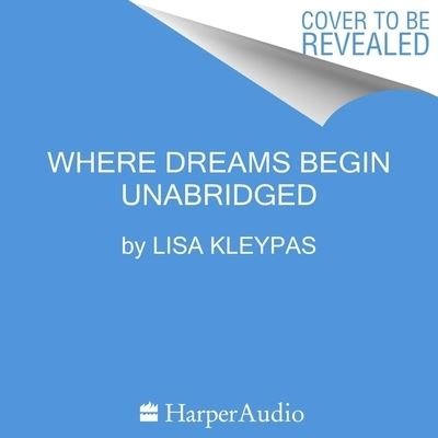 Cover for Lisa Kleypas · Where Dreams Begin (CD) (2022)