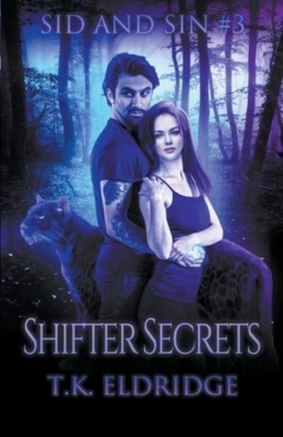 Cover for T K Eldridge · Shifter Secrets - Sid &amp; Sin (Paperback Book) (2022)