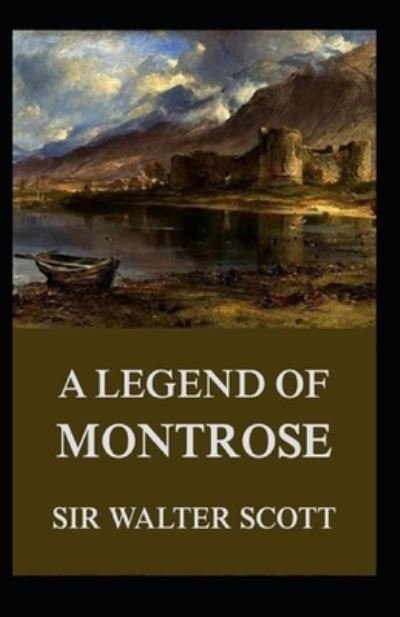 Cover for Walter Scott · A Legend of Montrose: annotated (Paperback Bog) (2021)