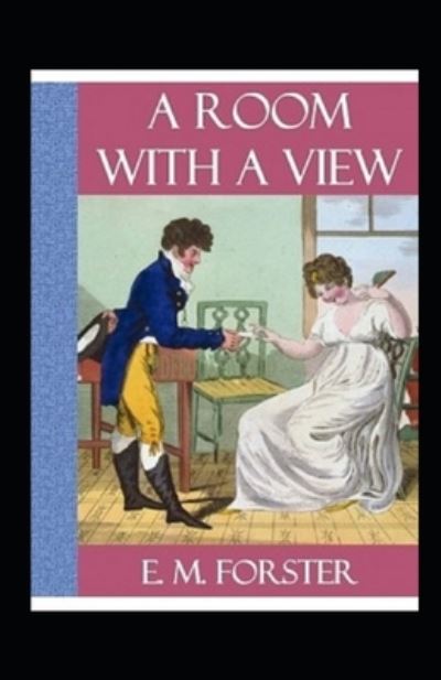 Cover for E M Forster · A Room with a View Illustrated (Paperback Book) (2021)