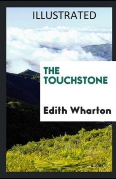 Cover for Edith Wharton · The Touchstone Illustrated (Pocketbok) (2021)