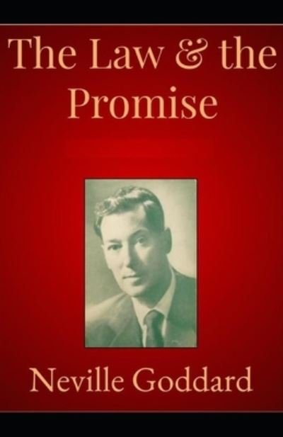 The Law and The Promise illustrated - Neville Goddard - Kirjat - Independently Published - 9798513024682 - maanantai 31. toukokuuta 2021