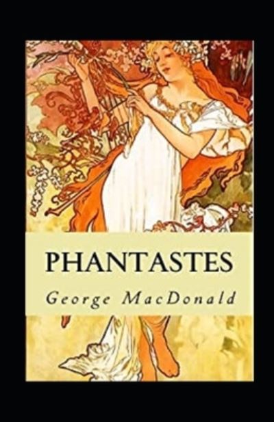 Cover for George MacDonald · Phantastes Annotated (Paperback Book) (2021)