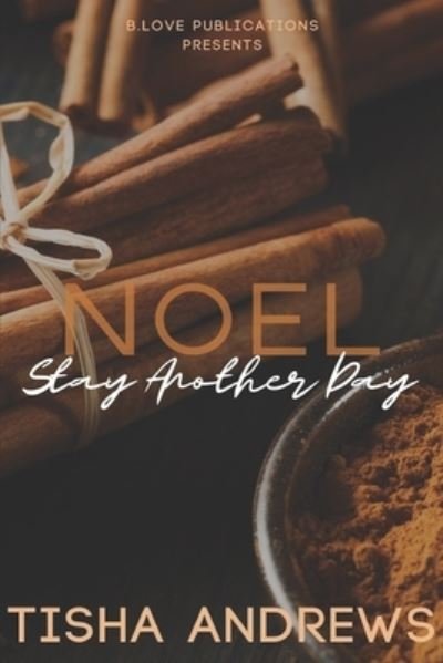 Cover for Tisha Andrews · Noel: Stay Another Day (Paperback Book) (2021)