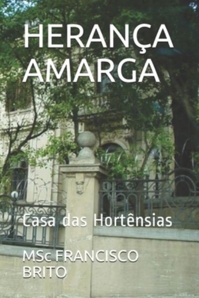Cover for Msc Francisco de Assis Brito · Heranca Amarga (Pocketbok) (2020)