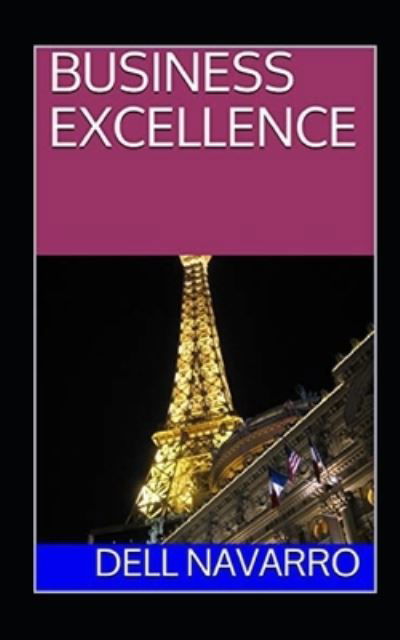 Cover for Dell Navarro · Business Excellence (Paperback Book) (2020)