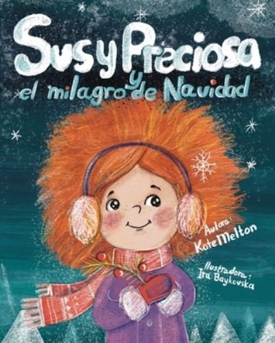 Cover for Kate Melton · Susy Preciosa y el milagro de Navidad (Paperback Book) (2020)