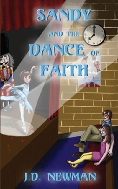 J D Newman · Sandy and the Dance of Faith (Paperback Book) (2021)