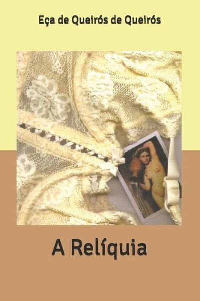 Cover for Eca de Queiros · A Reliquia (Paperback Bog) (2020)