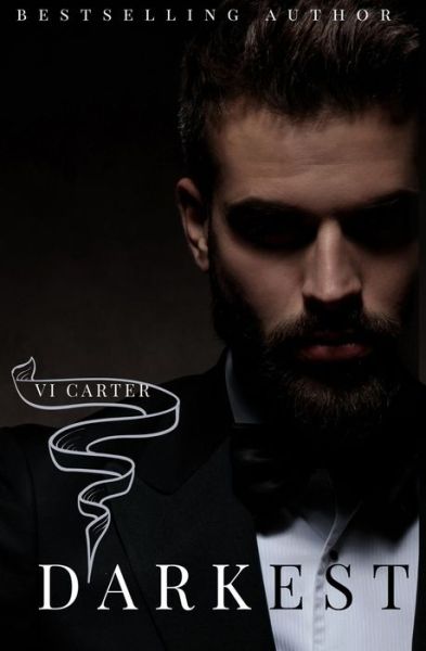 Cover for VI Carter · Darkest: A Dark Billionaire Romance - The Boyne Club (Paperback Book) (2020)