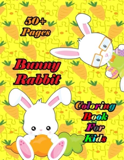 Bunny Rabbit Coloring Book for Kids - Nicky And Jerry - Livres - Independently Published - 9798671278682 - 2 août 2020