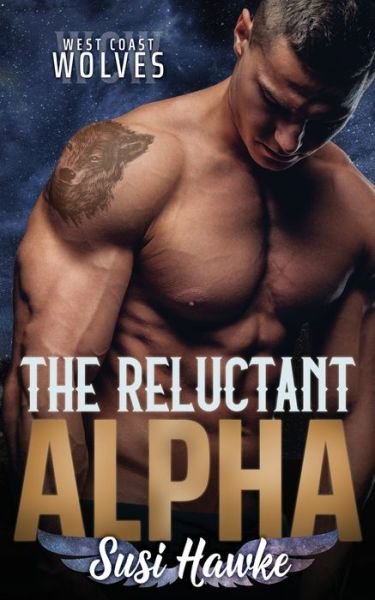Cover for Susi Hawke · The Reluctant Alpha (Taschenbuch) (2020)