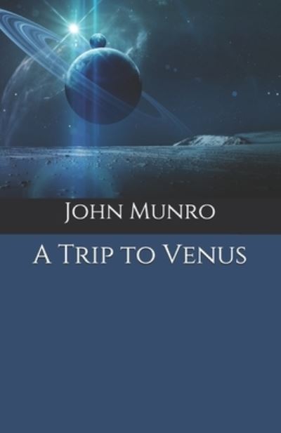 Cover for John Munro · A Trip to Venus (Paperback Book) (2020)