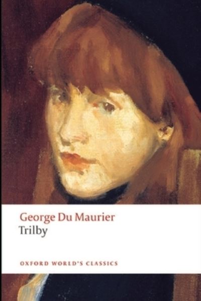 Trilby Annotated - George Du Maurier - Książki - Independently Published - 9798705072682 - 5 lutego 2021