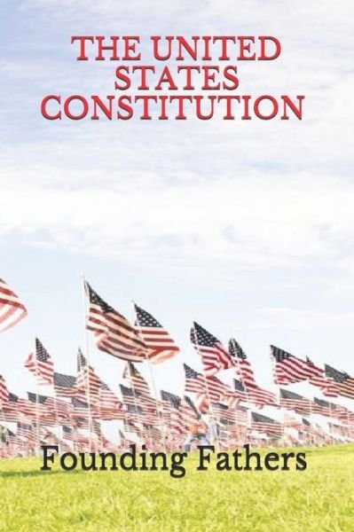 Cover for Founding Fathers · United States Constitution (Taschenbuch) [Official edition] (2021)
