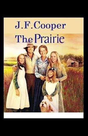 Cover for James Fenimore Cooper · The Prairie (Taschenbuch) (2021)