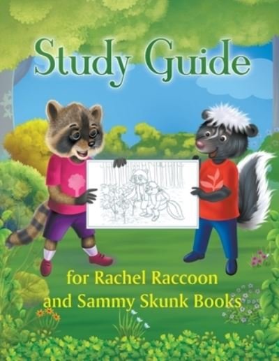 Jannifer Powelson · Study Guide for Rachel Raccoon and Sammy Skunk Books (Paperback Book) (2021)