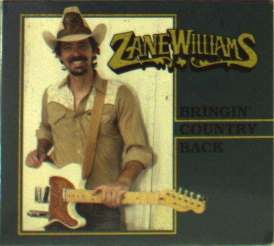 Cover for Zane Williams · Bringin' Country Back (CD) (2016)