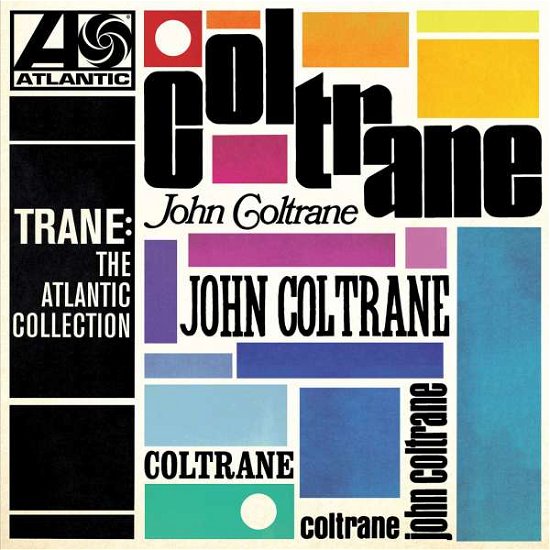 Trane: the Atlantic Collection - John Coltrane - Musiikki - Rhino Atlantic - 0081227940683 - perjantai 9. kesäkuuta 2017