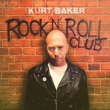 Kurt Baker · Rock 'n' Roll Club (CD) (2023)