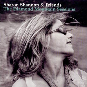 Cover for Sharon Shannon &amp; Friends · The Diamond Mountain Sessions (CD) (2007)