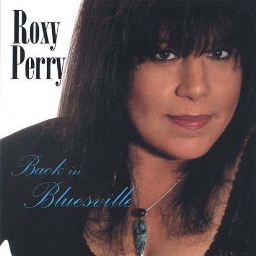 Back in Bluesville - Roxy Perry - Music - CD Baby - 0837101038683 - May 10, 2005