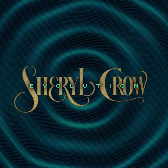 Cover for Sheryl Crow · Evolution (CD) (2024)