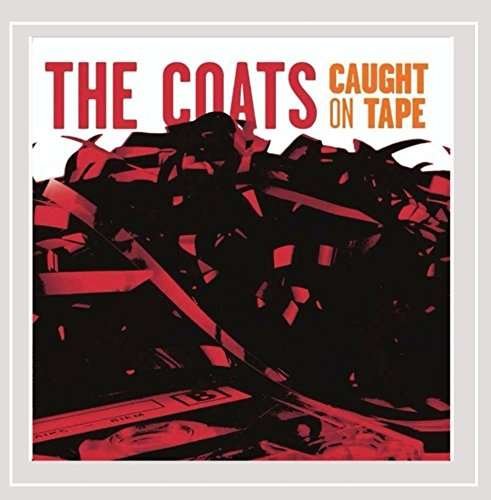 Cover for Coats · Caught on Tape (CD) (2009)