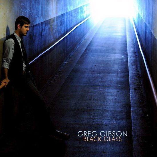 Cover for Greg Gibson · Black Glass (CD) (2010)