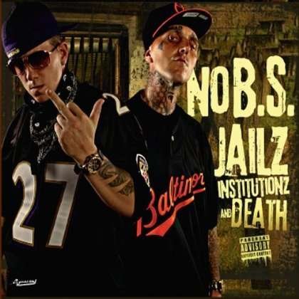 Cover for No B.s. · Jailz Institutionz &amp; Death (CD) (2011)