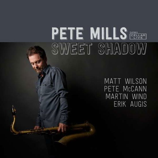 Cover for Pete Mills · Sweet Shadow (CD) (2013)