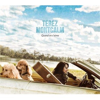 Cover for Terez Montcalm · Quand On S'aime (CD) (2016)